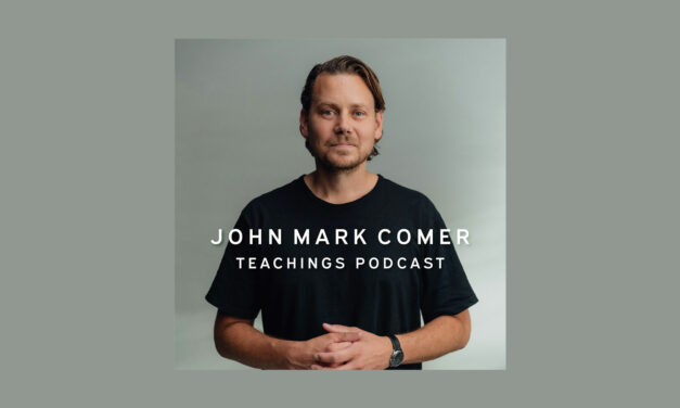 John Mark Comer Teachings Podcast